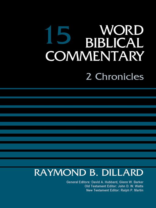 Title details for 2 Chronicles, Volume 15 by Raymond B. Dillard - Available